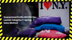 Guaranteed Profits BEFORE You Launch Using the T-Shirt Method