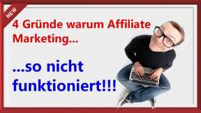 4 Gründe Warum Geld verdienen mit Affiliate Marketing bei dir nicht funktioniert!