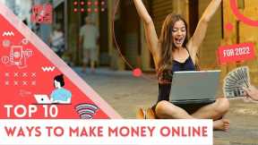 Top 10 Ways to Make Money Online