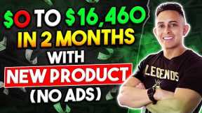 $0 to $16,460 in 2 Months -  How To Start Affiliate Marketing For Beginners with FREE TRAFFIC