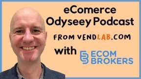 How to Sell your eCommerce Business - Interview with Ben Leonard from Ecom Brokers