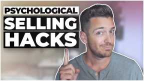6 Psychological Selling Hacks