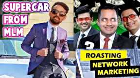 NETWORK MARKETING CHAIN MARKETING ROAST | MLM SCAMS | HOW NOT TO BE A MILLIONAIRE BY 30,Bestige