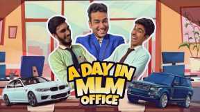 A day in MLM office || Network Marketing Roast Part-2 || MLM Roast