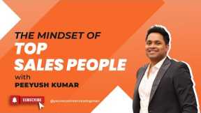 The Mindset of Top Sales People | Sales Strategies that are proven to work