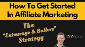 How To Get Started In Affiliate Marketing | Affiliate Marketing For Beginners