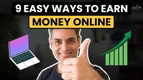 9 SIMPLE and EFFECTIVE ways to EARN MONEY ONLINE! | Passive Income 2023 | Ankur Warikoo #shorts