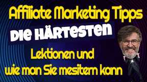 Affiliate Marketing Tipps - Die Härtesten Lektionen Und Wie Man Sie Meistern kann - Kostenlose Tipps