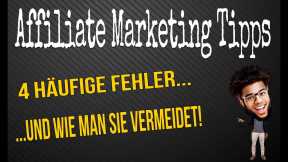 Affiliate Marketing Tipps - Fehlerquellen im Affiliate Marketing: So Vermeidest Du Sie  -