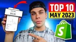 Top 10 Winning Shopify Dropshipping Products to Sell in May 2023