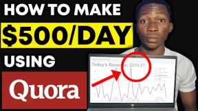 Quora Affiliate Marketing - Make $500/Day Passive Income (FREE)