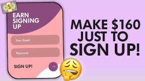 $160 Instantly To Sign Up PER APP! | Make Money Online 2023
