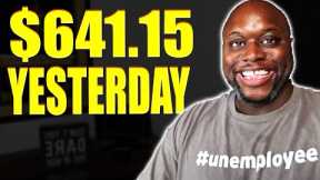 How I Made $641.15 Yesterday | How To Make Money Online In 2023