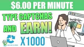 Type CAPTCHAs And Earn $6.00 Per Minute! | Make Money Online 2023