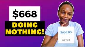 How I Made $650+ Doing NOTHING | Passive Income