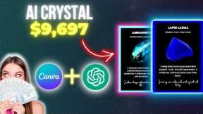 Earn $9,000 with ChatGPT & AI Crystals FREE METHOD | Make Money Online With AI