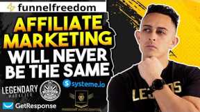 Funnel Freedom is Live! Affiliate Marketing Will Never Be The Same!