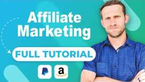 Full Affiliate Marketing Tutorial 2024 ($5 Million Made)