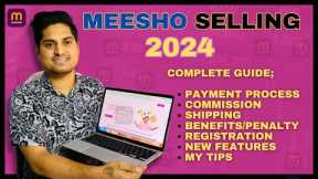 MEESHO Selling Complete Guide 2024 for Beginners || Sell on Meesho step by step process
