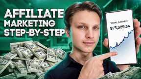 How to Make Money Affiliate Marketing (Step By Step)