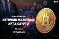 NFT , Network Marketing and Crypto -