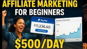Affiliate Marketing for Beginners Make $500/Day in 2025 | Affiliate Marketing | Make Money Online