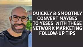 Best Network Marketing Follow Up Tips