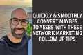 Best Network Marketing Follow Up Tips