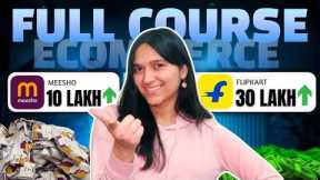 How to Start an E-commerce Business In India: Beginner's Guide | Sell on Amazon, Flipkart & Meesho