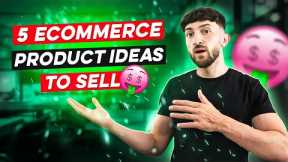 5 Ecommerce Product Ideas to Sell (2023)