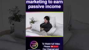 Start Affiliate Marketing To earn Passive Income #shorts