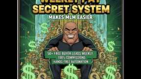 Earn Passive Income with Weekly Pay Secret | 100% Commissions + Free Leads