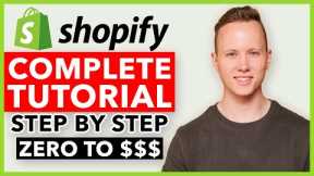 COMPLETE Shopify Tutorial For Beginners 2023 - How To Create A Profitable Shopify Store From Scratch