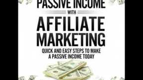 Making a Passive Income With Affiliate Marketing: Lets be honest in the current day-of-age having a