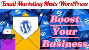 WordPress+Email Marketing=Boost your site|Increase Sales with WordPress Email Marketing#technology
