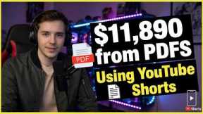 I Made $11,890 Selling PDFs With YouTube Shorts