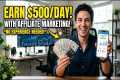 How to Earn $500/Day with Affiliate