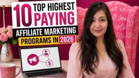 10 Top Highest Paying Affiliate Marketing Programs in 2026