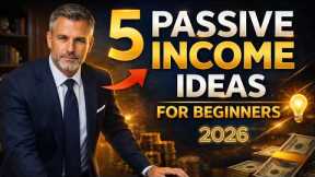 5 Passive Income Ideas For Beginners That Actually Work in 2026
