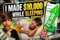🔥 I Made $10,000 While Sleeping 😴💰 