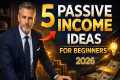 5 Passive Income Ideas For Beginners