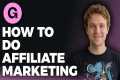 How to Do Affiliate Marketing on